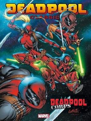 cover image of Deadpool Classic Volume 12 Deadpool Corps